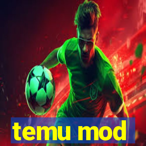 temu mod
